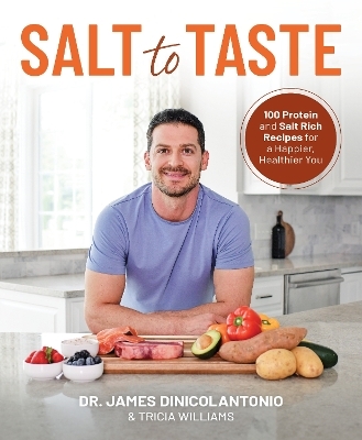 Salt to Taste - James Dinicolantonio, Tricia Williams