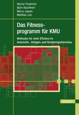 Das Fitnessprogramm für KMU - Werner Friedrichs, Björn Buschhorn, Marco Joepen, Matthias Lutz