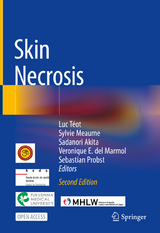 Skin Necrosis - Téot, Luc; Meaume, Sylvie; Akita, Sadanori; del Marmol, Véronique; Probst, Sebastian