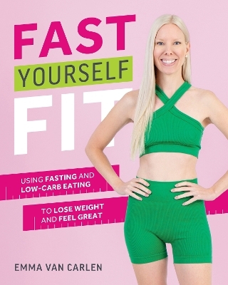 Fast Yourself Fit - Emma Van Carlen