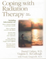 Coping with Radiation Therapy - Cukier, Daniel; McCullough, Virginia; Gingerelli, Frank