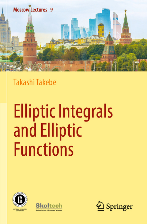 Elliptic Integrals and Elliptic Functions - Takashi Takebe