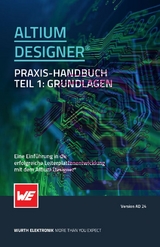 Altium Designer Praxis-Handbuch - Michael Moser