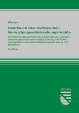 Handbuch des sächsischen Verwaltungsvollstreckungsrechts - Weber, Klaus