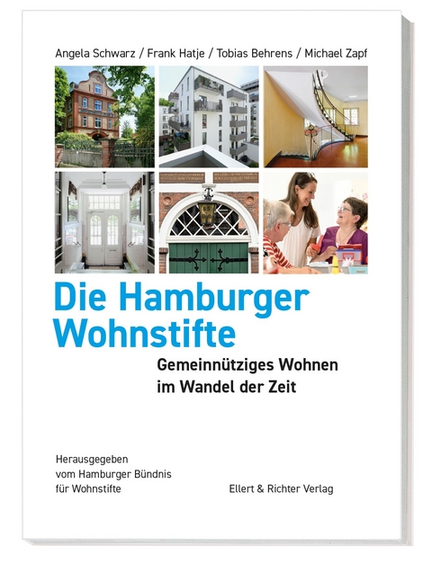 Die Hamburger Wohnstifte - Angela Schwarz, Frank Hatje, Tobias Behrens