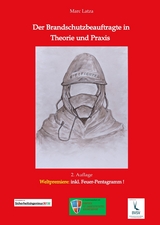 Der Brandschutzbeauftragte in Theorie und Praxis - Marc Latza