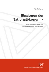 Illusionen der Nationalökonomik - Adolf Wagner