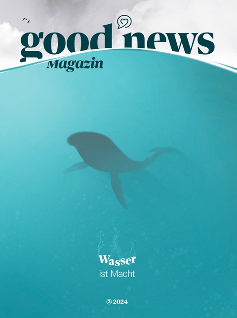 Good News Magazin (Ausgabe 24/2) - Lucia Oiro, Luisa Vogt, Viktoria Franke, Lara Schmalzried, Luca Kramarz, Sophia Schweizer, Rebecca Wolfer, Teodora Mebus, Florian Vitello, Inga Mahlbacher, Mara Betjemann, Susanne Völler, Antonia Scheurer, Nicole Wozny, Niklas Müller