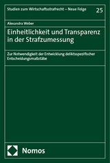 Einheitlichkeit und Transparenz in der Strafzumessung - Alexandra Weber