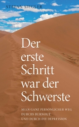 Der erste Schritt war der Schwerste - Stefan Siegler