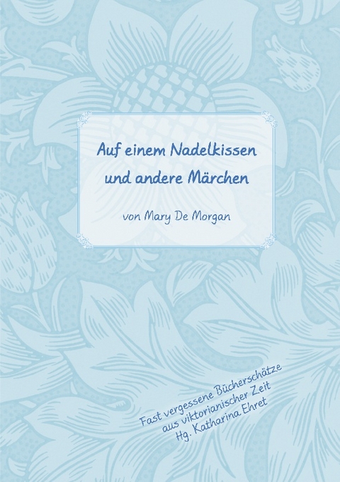 Auf dem Nadelkissen und andere Märchen - Mary De Morgan