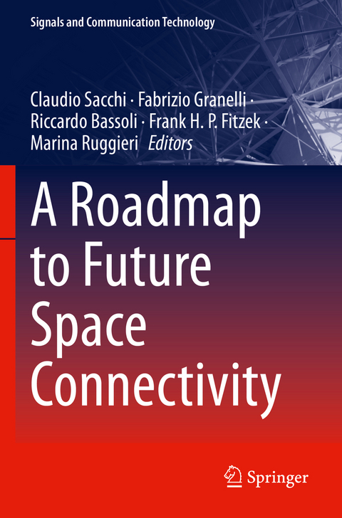 A Roadmap to Future Space Connectivity - 