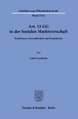 Art. 15 GG in der Sozialen Marktwirtschaft - André Landwehr