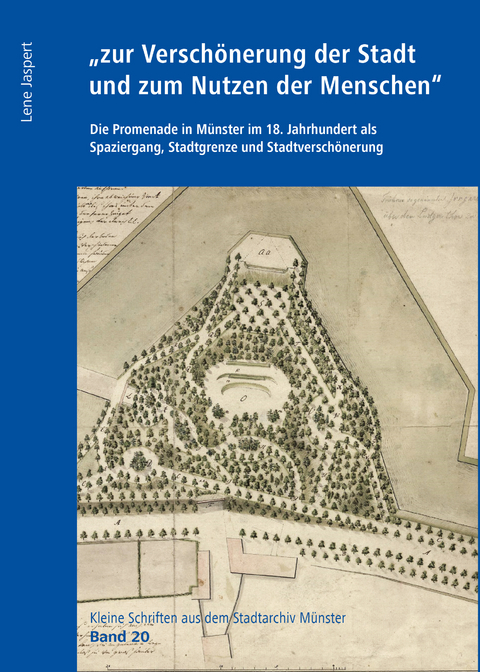 "zur Verschönerung der Stadt und zum Nutzen der Menschen" - Lene Jaspert