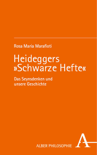 Heideggers »Schwarze Hefte« - Rosa Maria Marafioti