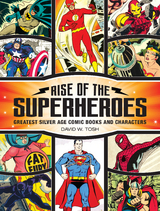 Rise of the Superheroes -  David Tosh