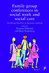 Family Group Conferences in Social Work - 