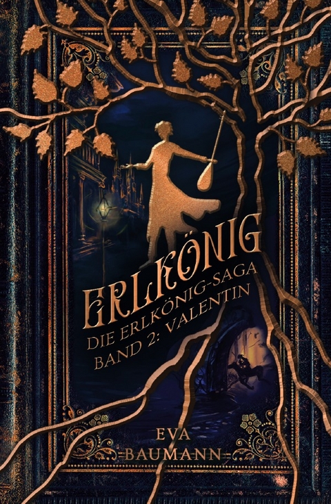 Die Erlkönig-Saga / Erlkönig - Eva Baumann