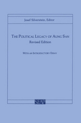 The Political Legacy of Aung San - 