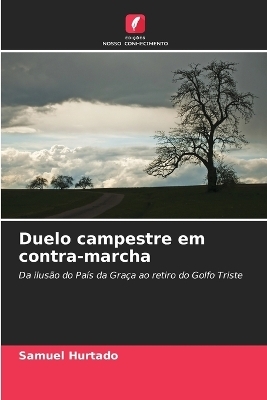 Duelo campestre em contra-marcha - Samuel Hurtado