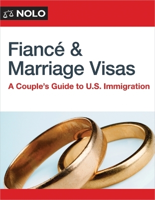 Fiance and Marriage Visas - Ilona Bray