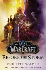 World of Warcraft: Before the Storm -  Christie Golden