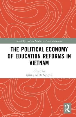 The Political Economy of Education Reforms in Vietnam - 