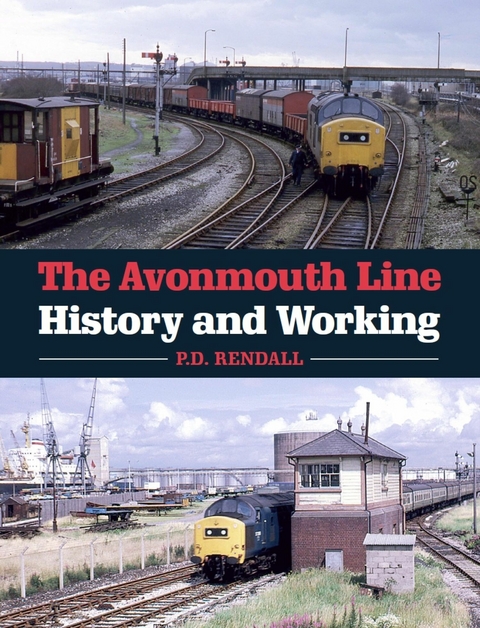 Avonmouth Line - P D Rendall