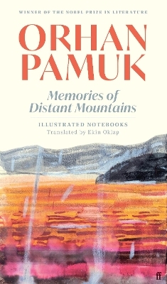 Memories of Distant Mountains - Orhan Pamuk