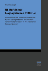 NS-Haft in der biographischen Reflexion - Johannes Vogel