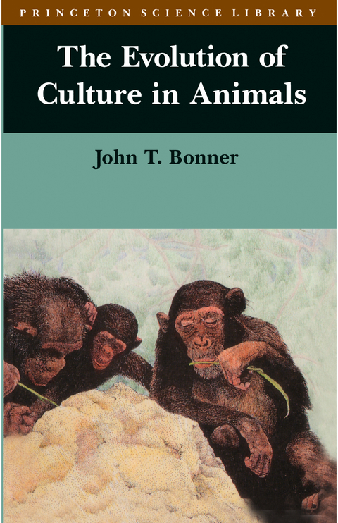 Evolution of Culture in Animals -  John Tyler Bonner