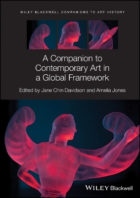 A Companion to Contemporary Art in a Global Framework - 