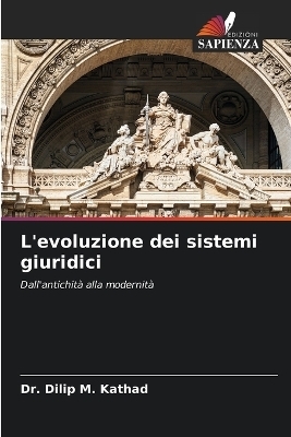 L'evoluzione dei sistemi giuridici - Dr Dilip M Kathad