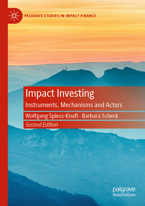 Impact Investing - Wolfgang Spiess-Knafl, Barbara Scheck