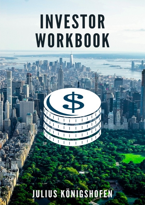 Investor Workbook - Julius Königshofen