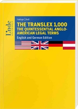 The Translex 1,000 – The Quintessential Anglo-American Legal Terms - Franz J. Heidinger, Martin Riedl