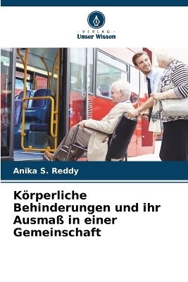 K�rperliche Behinderungen und ihr Ausma� in einer Gemeinschaft - Anika S Reddy