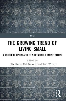 The Growing Trend of Living Small - 