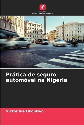 Prática de seguro automóvel na Nigéria - Victor Ike Okonkwo