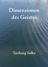 Dimensionen des Geistes - Tarthang Tulku