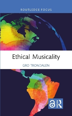 Ethical Musicality - Gro Trondalen