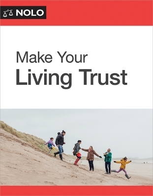 Make Your Living Trust - Editors Of Nolo Editors of Nolo