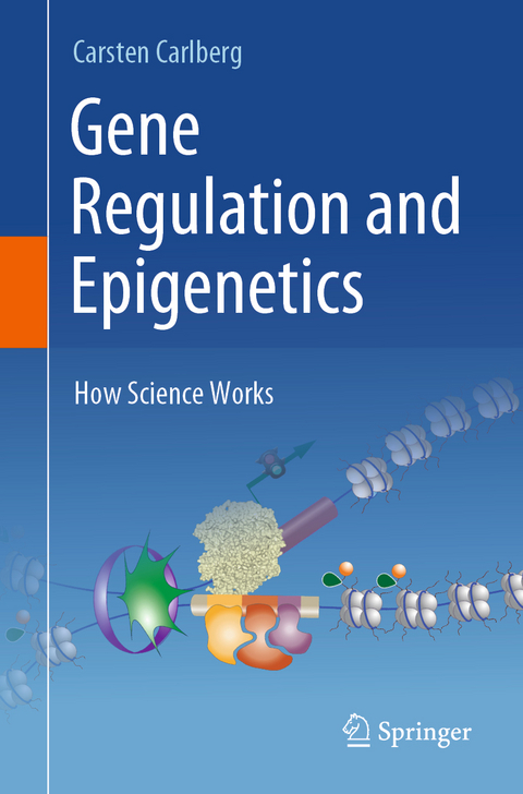 Gene Regulation and Epigenetics - Carsten Carlberg