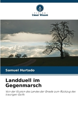 Landduell im Gegenmarsch - Samuel Hurtado