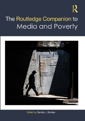 The Routledge Companion to Media and Poverty - 