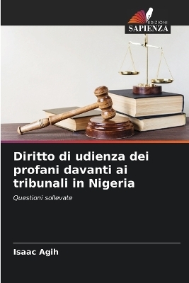 Diritto di udienza dei profani davanti ai tribunali in Nigeria - Isaac Agih