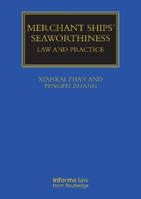 Merchant Ships' Seaworthiness - Xiankai Zhan, Pengfei Zhang