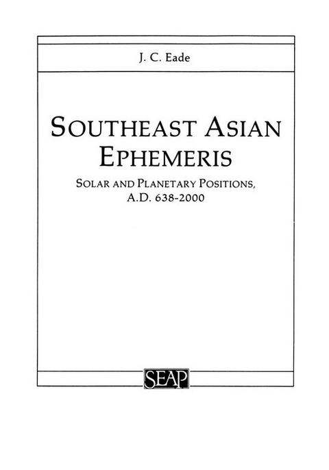 Southeast Asian Ephemeris - J. C. Eade