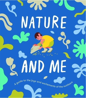 Nature and Me -  The School of Life