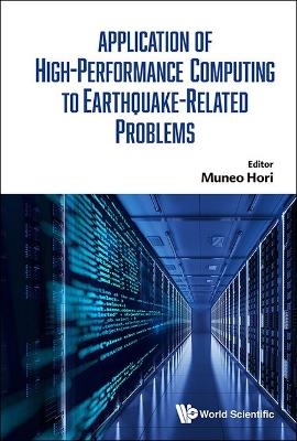 Application Of High-performance Computing To Earthquake-related Problems - 